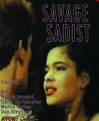 Savage Sadists / Жестокие садисты , Avon Productions)