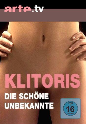 Klitoris, die schöne Unbekannte / Клитор - прекрасный и неизвестный