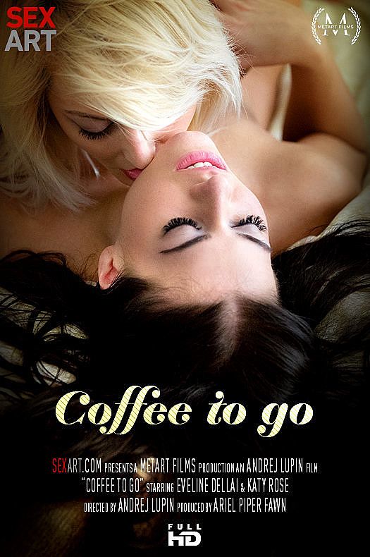 Eveline Dellai & Katy Rose - Coffee To Go