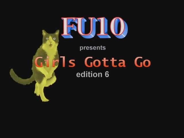 FU10 Girls Gotta Go #06